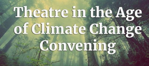 theatre_in_the_age_of_climate_change_convening_0_1.jpg